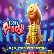 jogo stop respostas